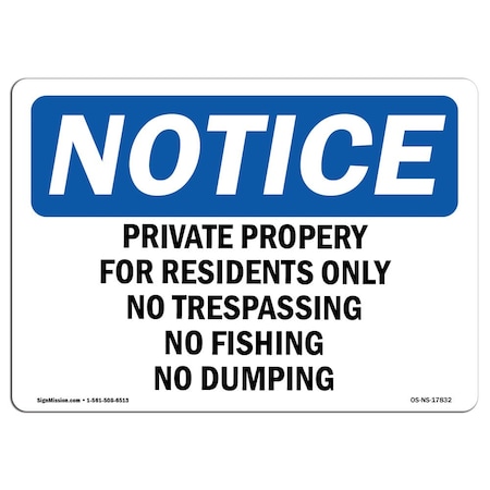 Signmission OSHA Notice Sign, 10" H, 14" W, Private Property For Residents Only No Trespassing Sign, Landscape OS-NS-D-1014-L-17832